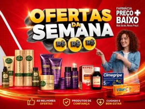 Ofertas da semana na Farmacia Preço + Baixo, confira!