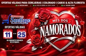 Promoção Mês dos Namorados no Supermercado Santiago, confira!