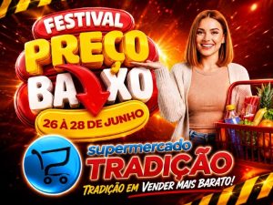 🚨Festival de preços baixos aqui no Supermercado Tradição🔥🚨