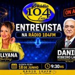 Entrevista na Rádio 104 FM recebe o Desembargador Daniel Ribeiro Lagos nesta quinta-feira
