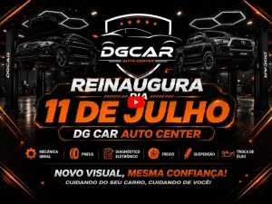 Reinaugura dia 11 de Julho em novo endereço DgCar Auto Center