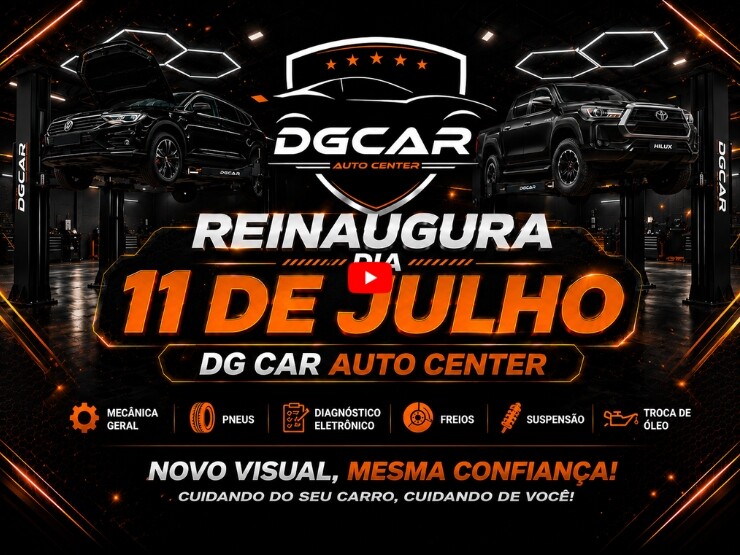 Reinaugura dia 11 de Julho em novo endereço DgCar Auto Center