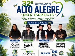 Alto Alegre dos Parecis celebra 32 anos com grande festa e shows nacionais