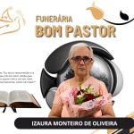 Funerária Bom Pastor comunica o falecimento de Izaura Monteiro de Oliveira