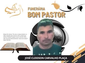 Funerária Bom Pastor comunica o falecimento de José Cleidson Carvalho Plaça