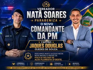 Presidente da Câmara, Natã Soares, participa da passagem de comando da Polícia Militar e dá boas-vindas ao novo comandante