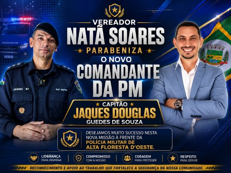Presidente da Câmara, Natã Soares, participa da passagem de comando da Polícia Militar e dá boas-vindas ao novo comandante