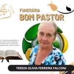 A Funerária Bom Pastor comunica o falecimento de Tereza Olivia Ferreira Falconi