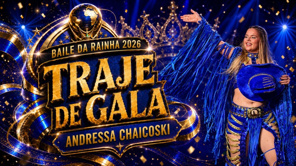 TRAJE DE GALA — Andressa Chaicoski — Baile da Rainha 2026 👑