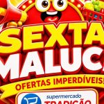 🔥😱 Sexta-feira maluca no Supermercado Tradição! 😱🔥
