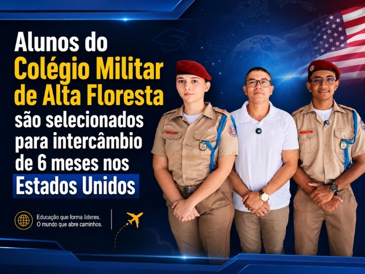 Alunos do Colégio Militar de Alta Floresta são selecionados para intercâmbio de 6 meses nos Estados Unidos