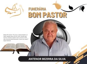 A Funerária Bom Pastor comunica o falecimento de Antenor Bezerra da Silva