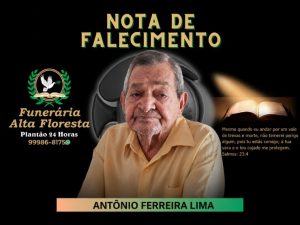 A Funerária Alta Floresta comunica o falecimento do Senhor Antônio Ferreira Lima