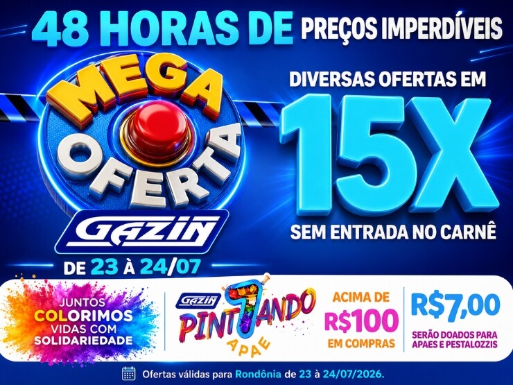 Mega Operação Gazin nesta quinta e sexta feira, confira!