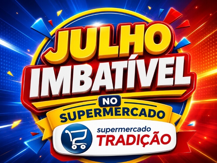 Julho imbatível no Supermercado Tradição, comfira as ofertas!