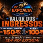 36ª Expoalta 2026 anuncia valores dos ingressos para os dias de festa