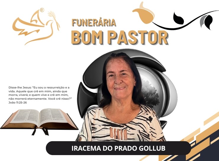 A Funerária Bom Pastor comunica o falecimento de Iracema do Prado Gollub