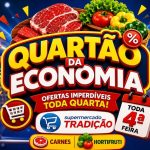 🔥 Quartão da economia é no Supermercado Tradição (8)! 🛒