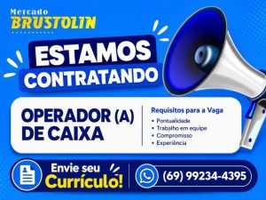 Mercado Brustolin anuncia vaga para Operador(a) de Caixa em Alta Floresta D’Oeste